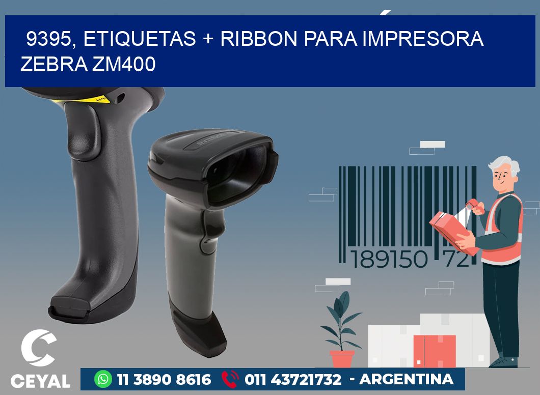 9395, etiquetas + ribbon para impresora zebra ZM400