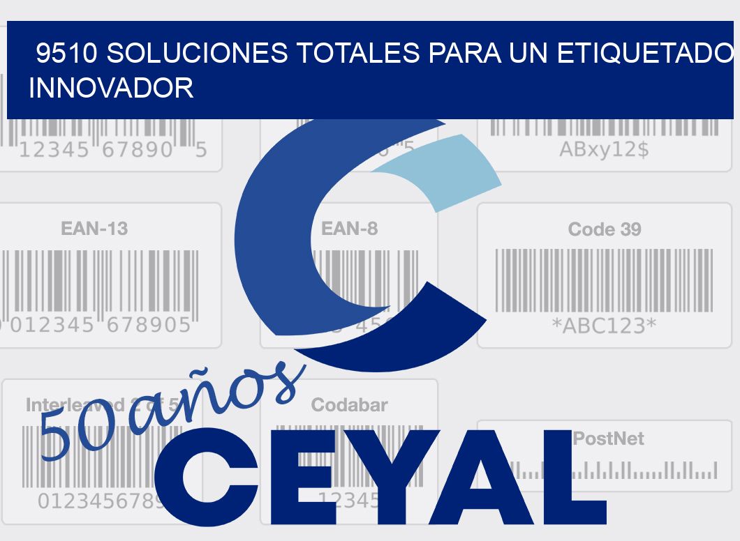 9510 SOLUCIONES TOTALES PARA UN ETIQUETADO INNOVADOR