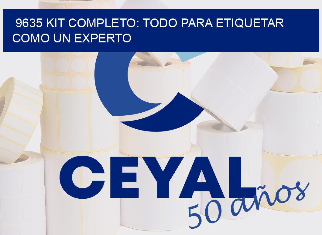9635 KIT COMPLETO: TODO PARA ETIQUETAR COMO UN EXPERTO