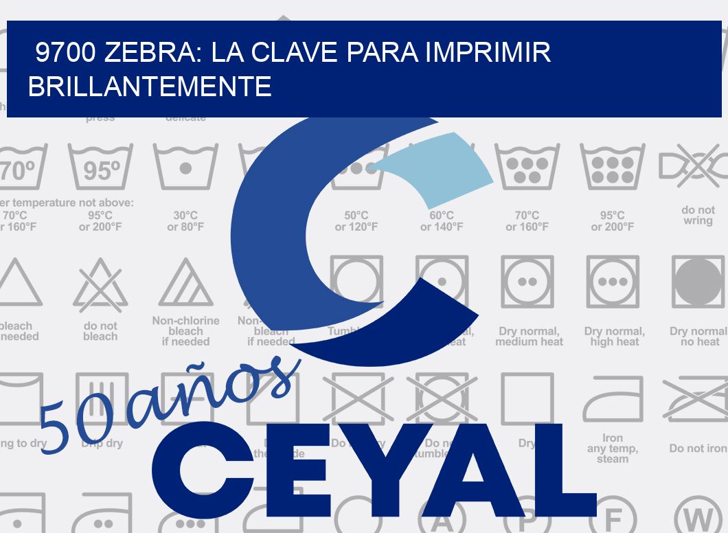 9700 ZEBRA: LA CLAVE PARA IMPRIMIR BRILLANTEMENTE