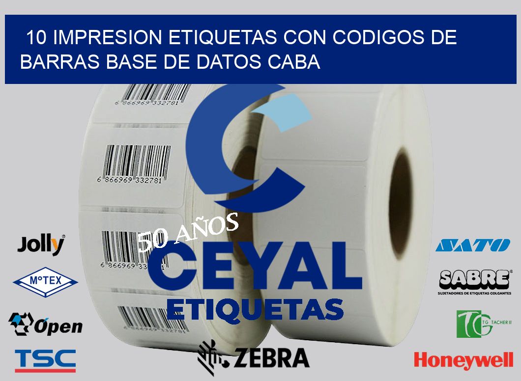 10 IMPRESION ETIQUETAS CON CODIGOS DE BARRAS BASE DE DATOS CABA