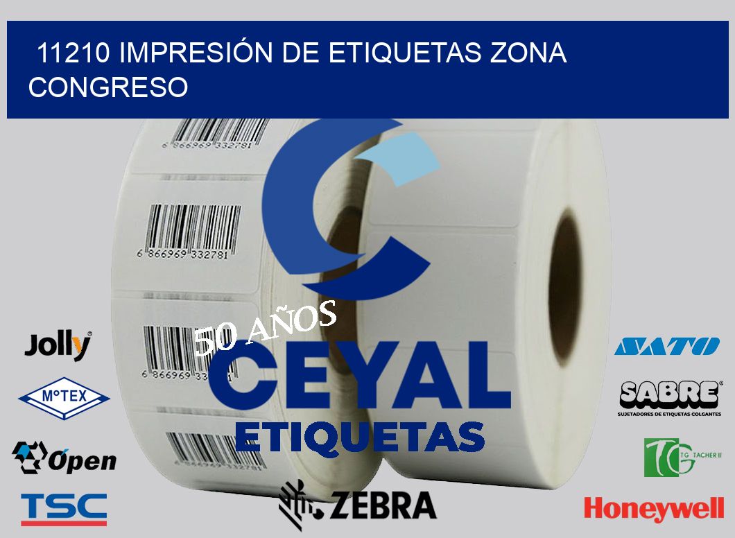 11210 IMPRESIÓN DE ETIQUETAS ZONA CONGRESO