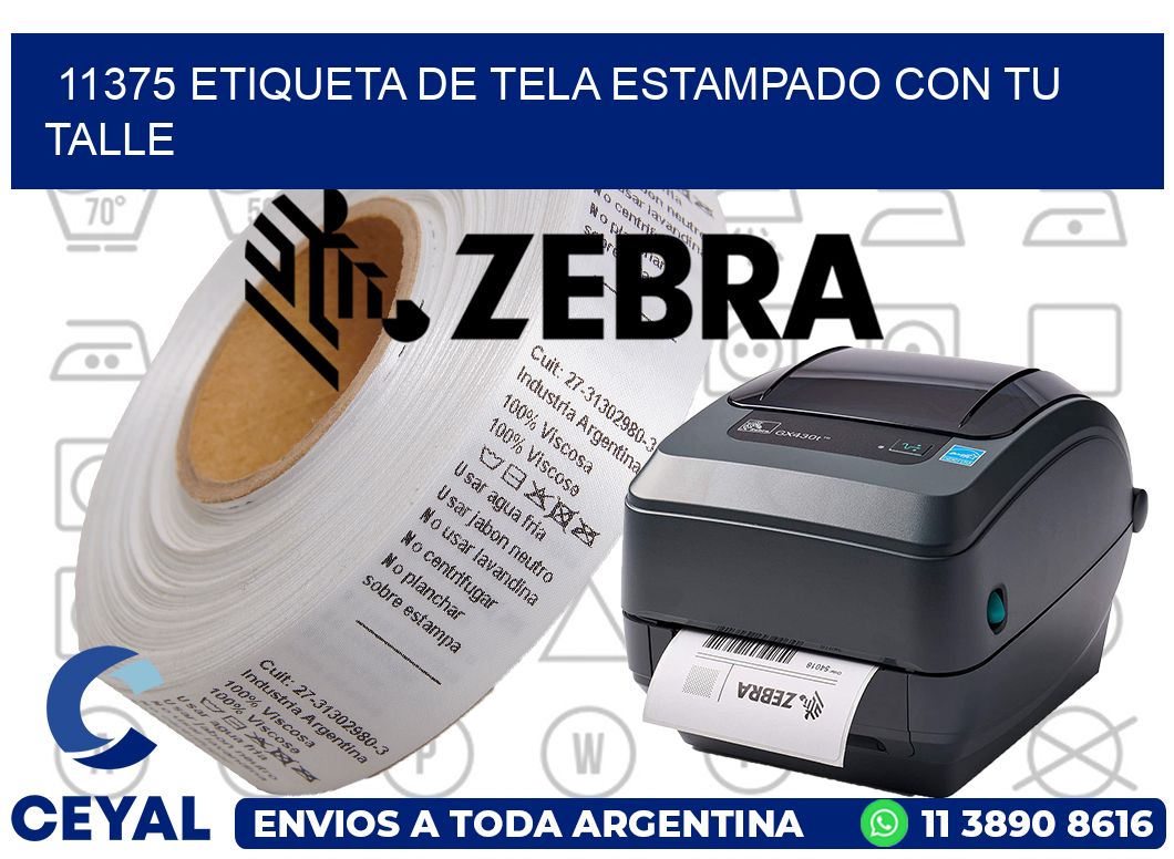 11375 ETIQUETA DE TELA ESTAMPADO CON TU TALLE