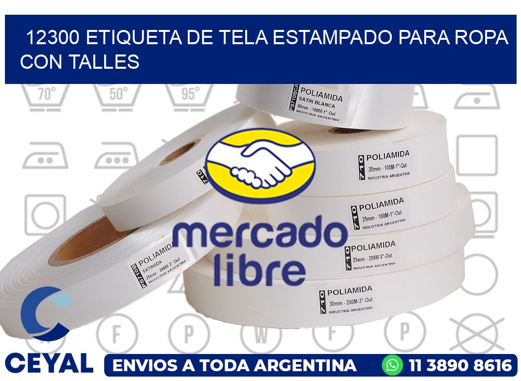 12300 ETIQUETA DE TELA ESTAMPADO PARA ROPA CON TALLES