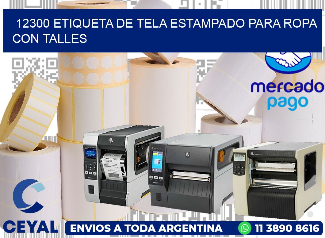 12300 ETIQUETA DE TELA ESTAMPADO PARA ROPA CON TALLES