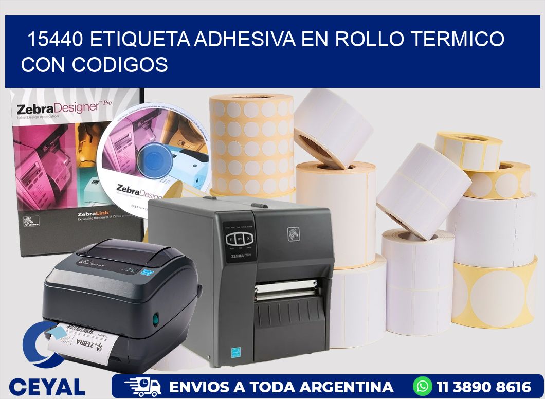 15440 ETIQUETA ADHESIVA EN ROLLO TERMICO CON CODIGOS