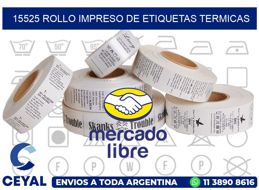 15525 ROLLO IMPRESO DE ETIQUETAS TERMICAS