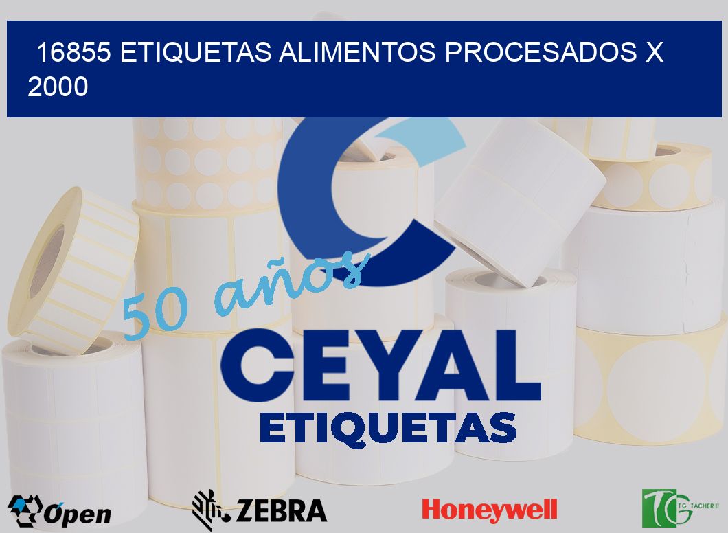 16855 etiquetas alimentos procesados x 2000
