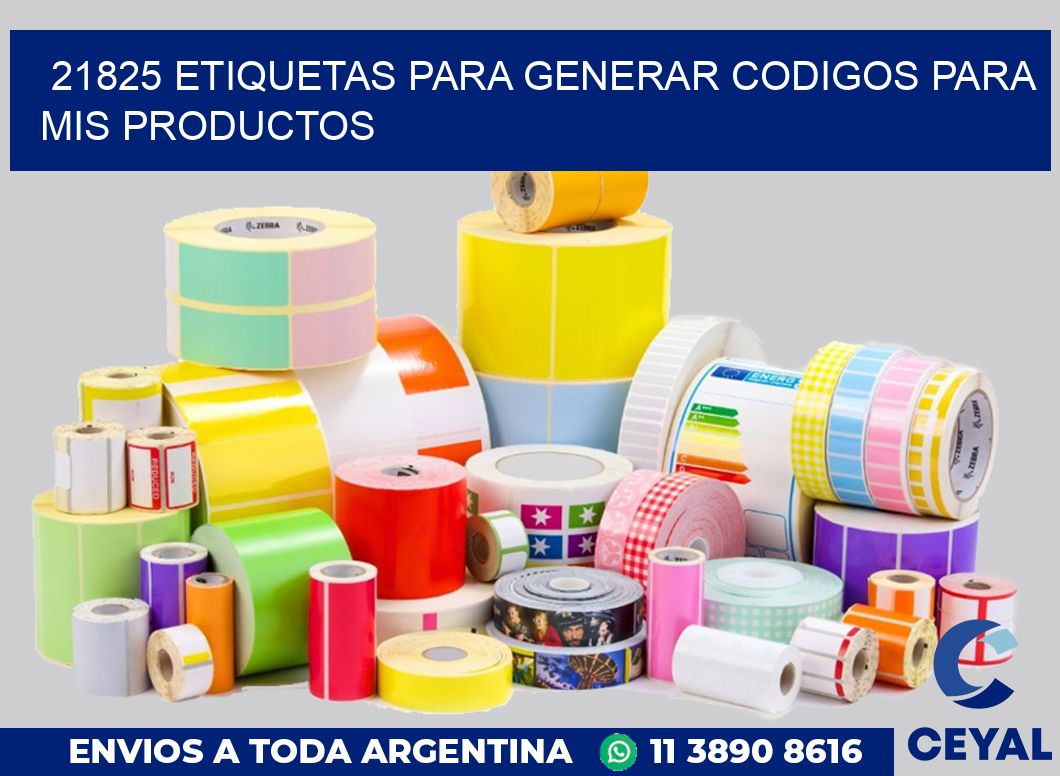 21825 ETIQUETAS PARA GENERAR CODIGOS PARA MIS PRODUCTOS