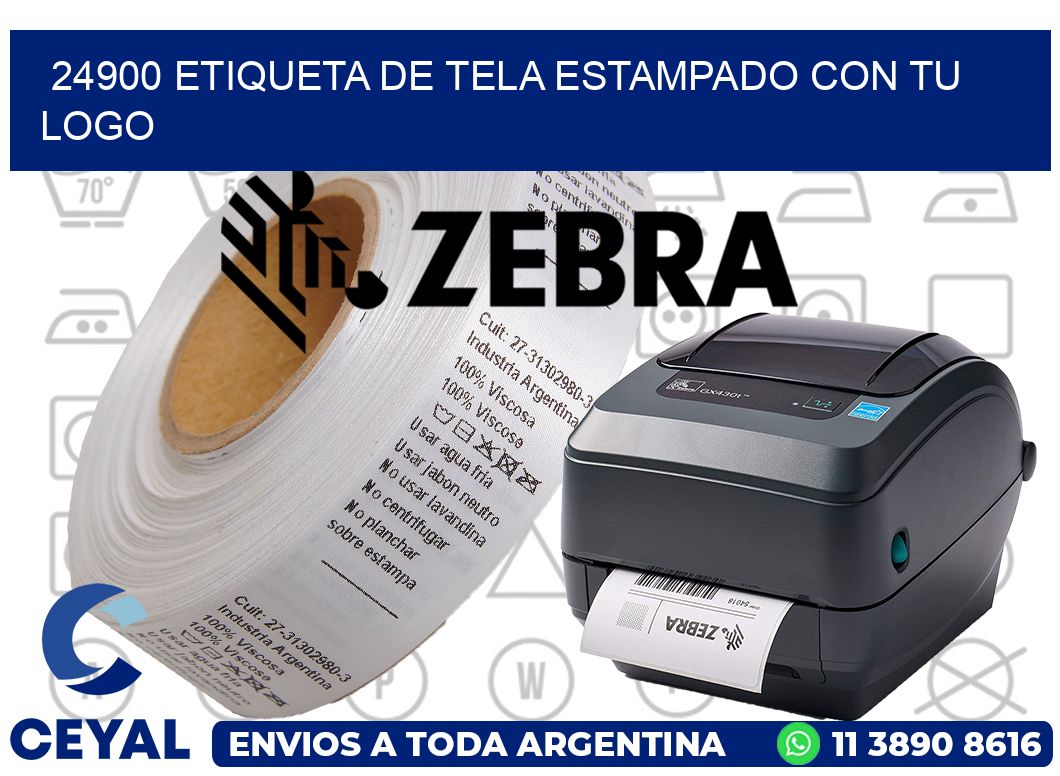 24900 ETIQUETA DE TELA ESTAMPADO CON TU LOGO