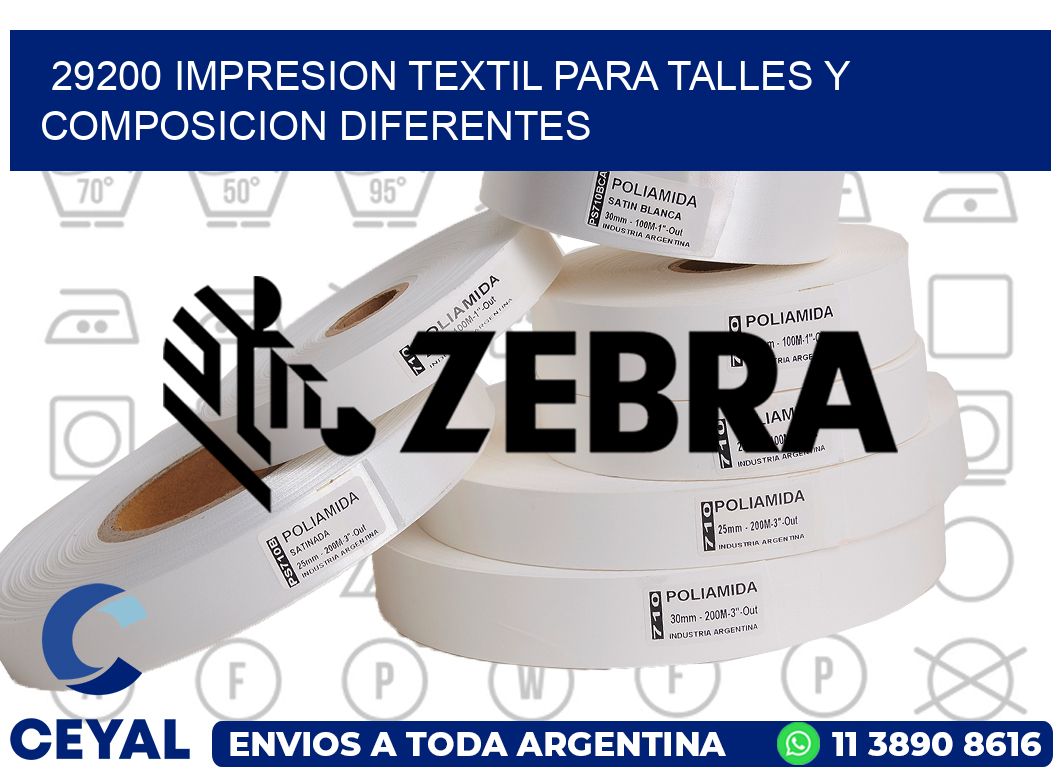 29200 IMPRESION TEXTIL PARA TALLES Y COMPOSICION DIFERENTES