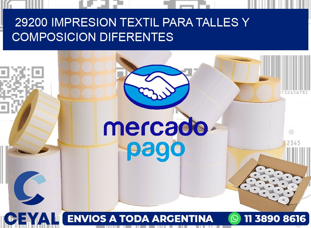 29200 IMPRESION TEXTIL PARA TALLES Y COMPOSICION DIFERENTES