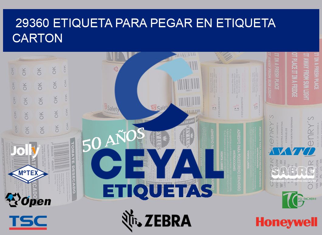 29360 ETIQUETA PARA PEGAR EN ETIQUETA CARTON