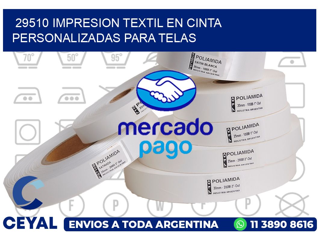 29510 IMPRESION TEXTIL EN CINTA PERSONALIZADAS PARA TELAS