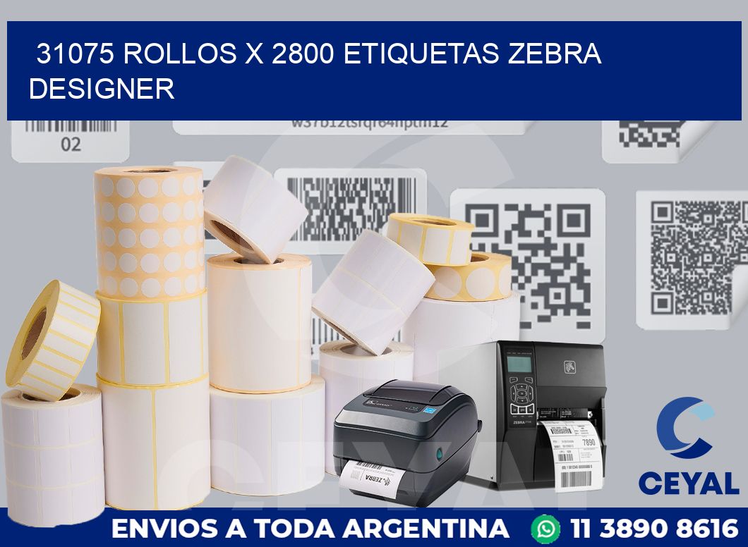 31075 Rollos x 2800 etiquetas zebra designer