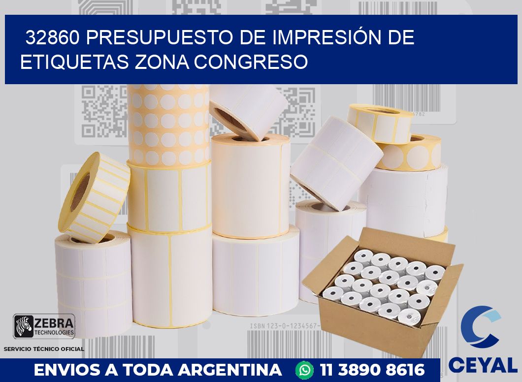 32860 PRESUPUESTO DE IMPRESIÓN DE ETIQUETAS ZONA CONGRESO