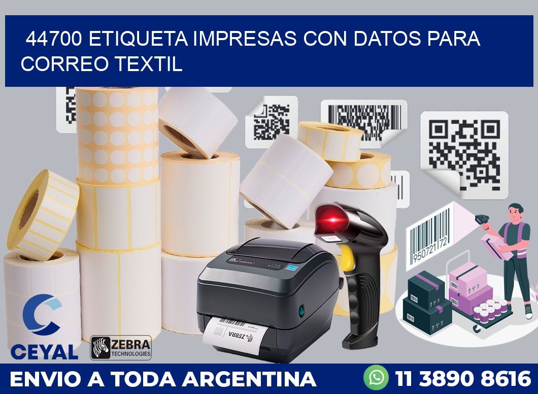 44700 ETIQUETA IMPRESAS CON DATOS PARA CORREO TEXTIL