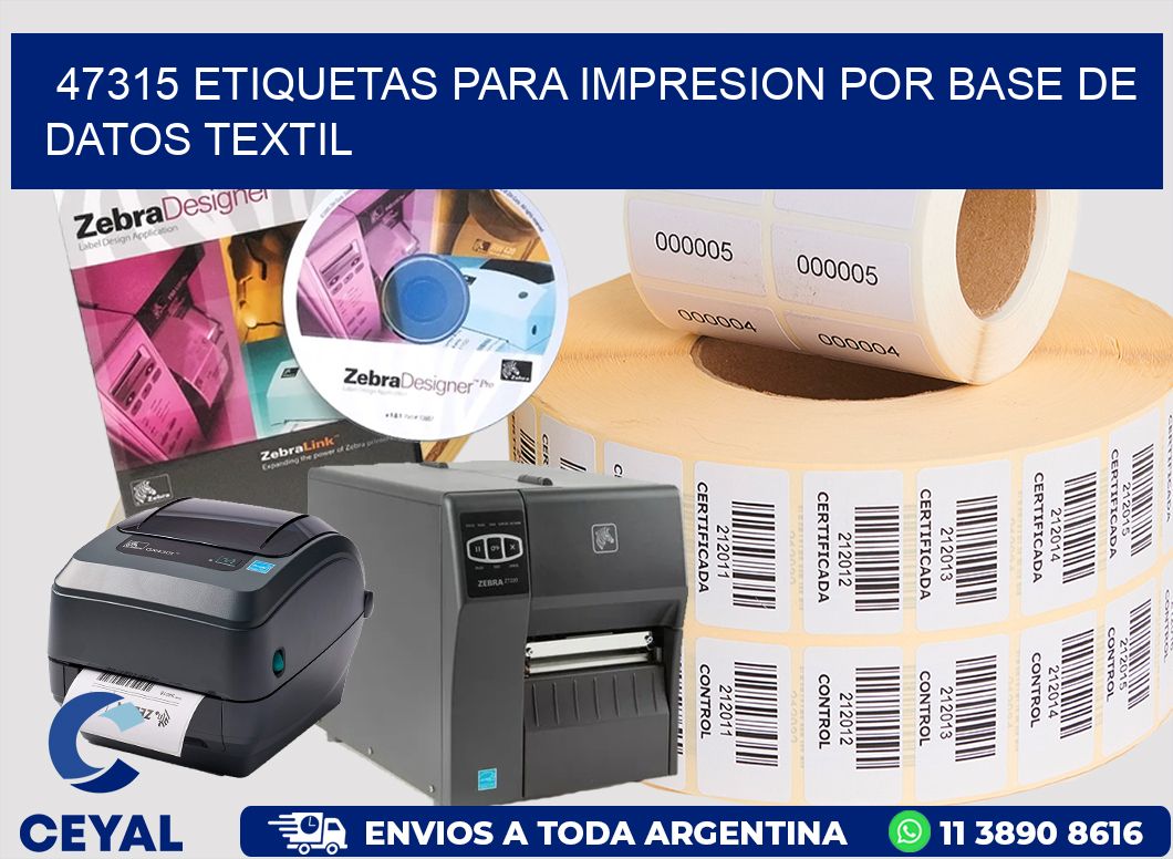 47315 ETIQUETAS PARA IMPRESION POR BASE DE DATOS TEXTIL