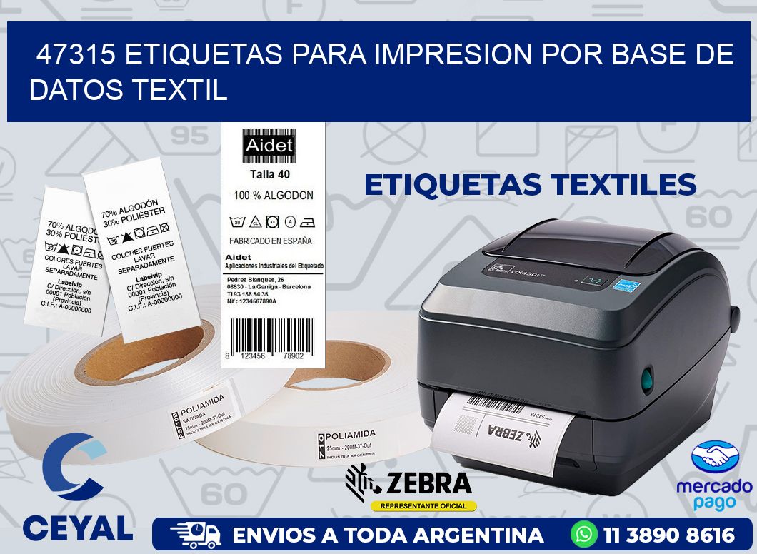 47315 ETIQUETAS PARA IMPRESION POR BASE DE DATOS TEXTIL
