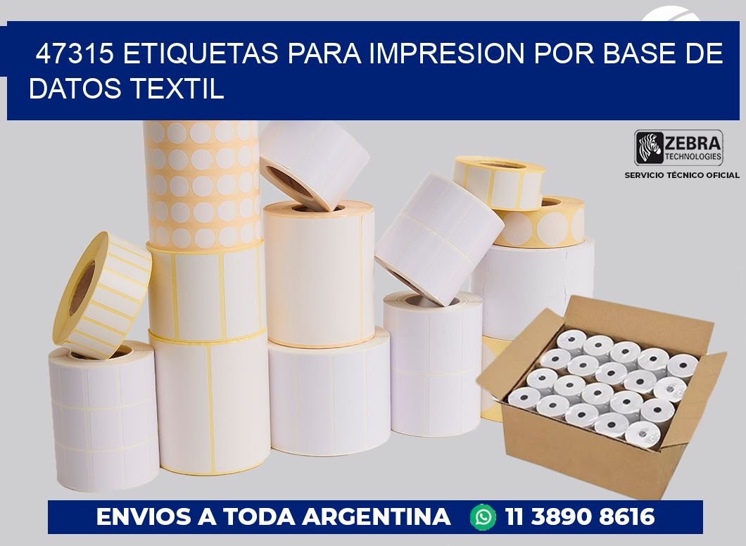 47315 ETIQUETAS PARA IMPRESION POR BASE DE DATOS TEXTIL
