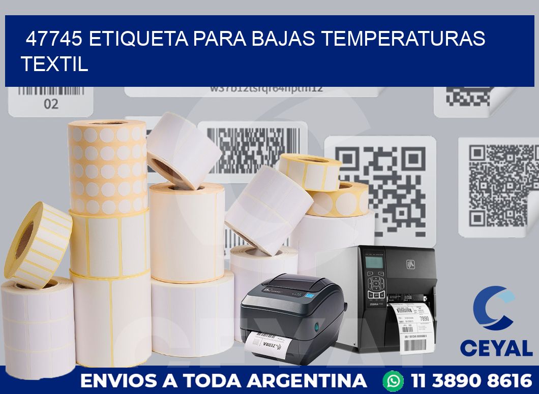 47745 ETIQUETA PARA BAJAS TEMPERATURAS TEXTIL