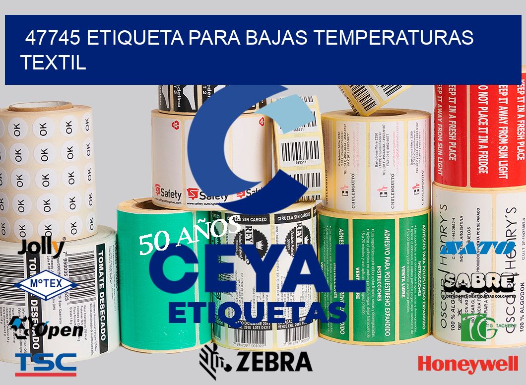 47745 ETIQUETA PARA BAJAS TEMPERATURAS TEXTIL