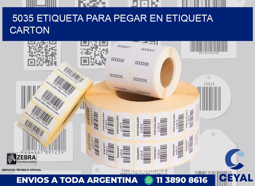 5035 ETIQUETA PARA PEGAR EN ETIQUETA CARTON
