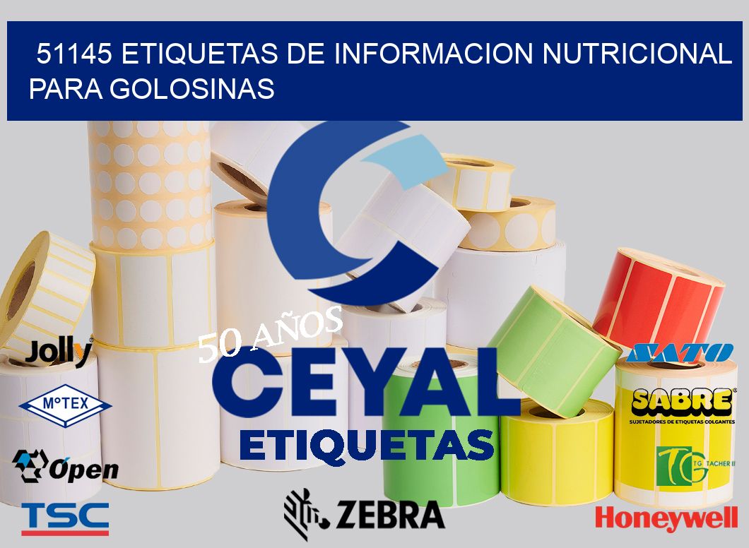 51145 ETIQUETAS DE INFORMACION NUTRICIONAL PARA GOLOSINAS