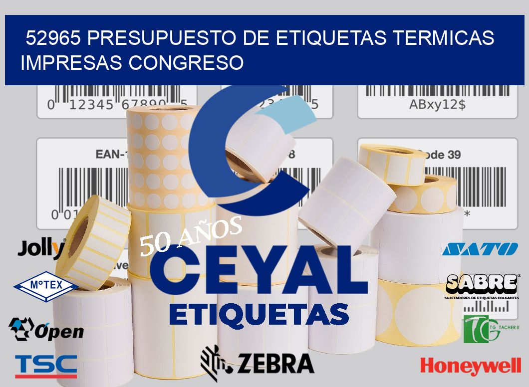 52965 PRESUPUESTO DE ETIQUETAS TERMICAS IMPRESAS CONGRESO