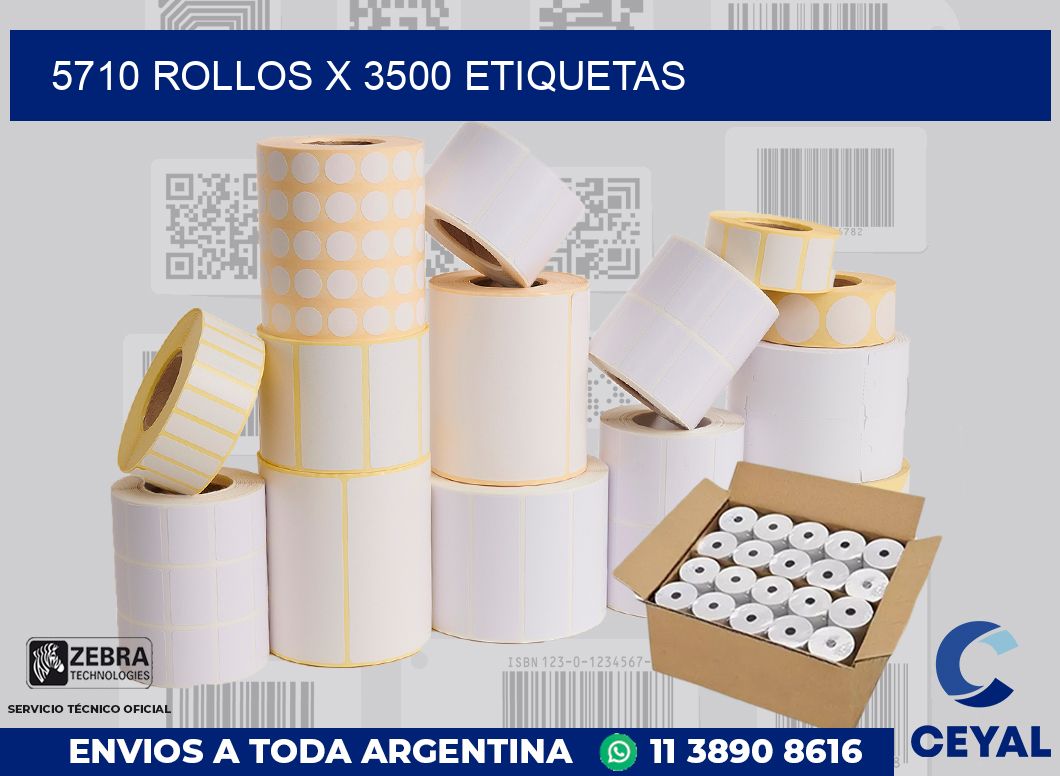 5710 Rollos x 3500 etiquetas