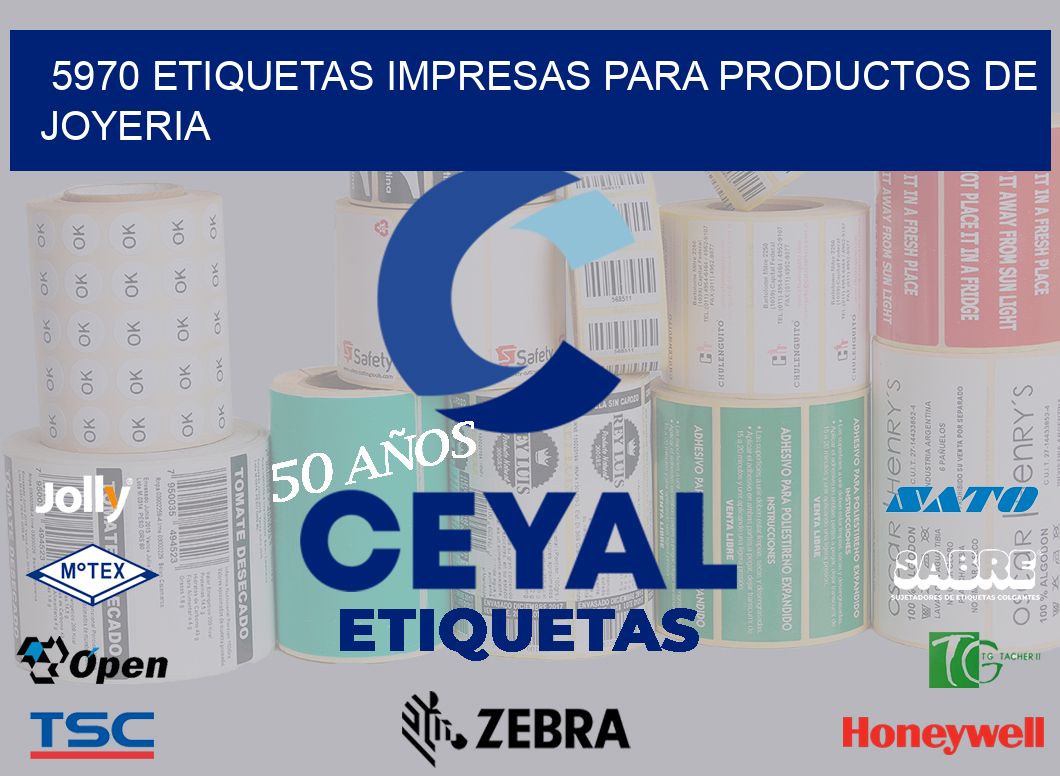 5970 ETIQUETAS IMPRESAS PARA PRODUCTOS DE JOYERIA