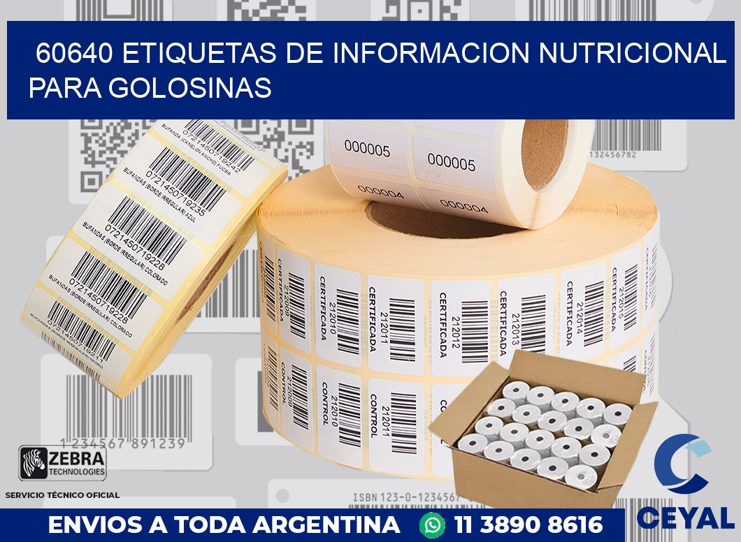 60640 ETIQUETAS DE INFORMACION NUTRICIONAL PARA GOLOSINAS