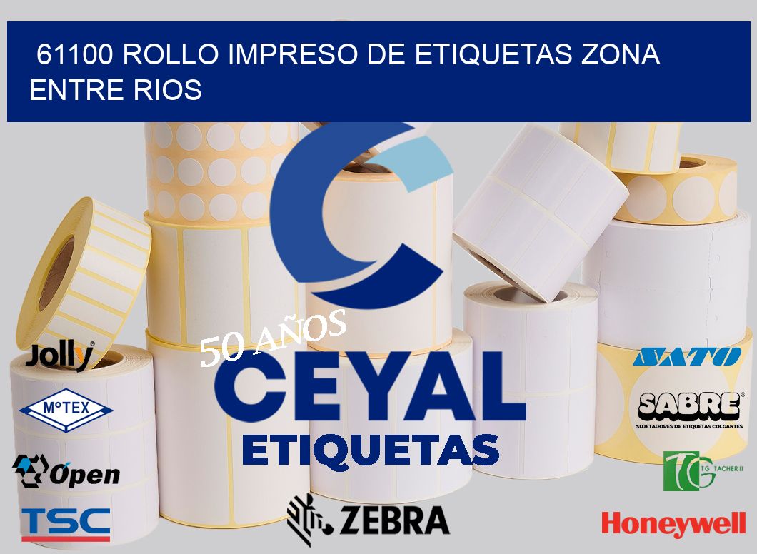 61100 ROLLO IMPRESO DE ETIQUETAS ZONA ENTRE RIOS