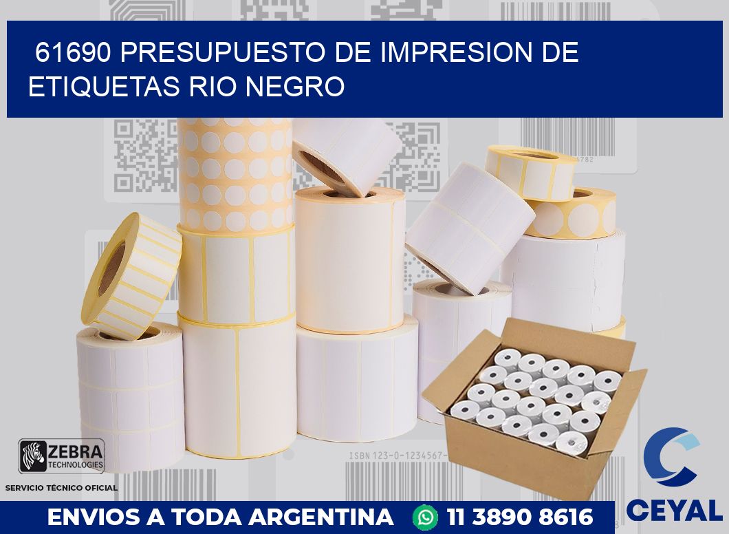 61690 PRESUPUESTO DE IMPRESION DE ETIQUETAS RIO NEGRO