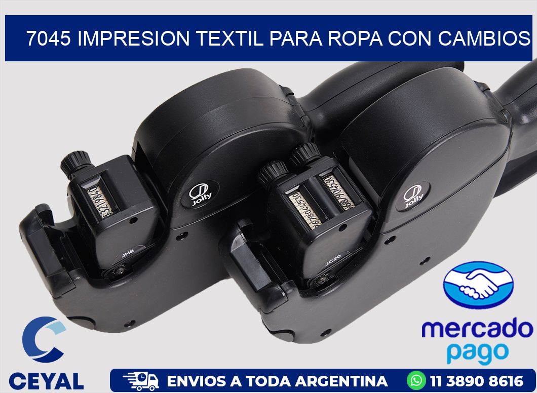7045 IMPRESION TEXTIL PARA ROPA CON CAMBIOS