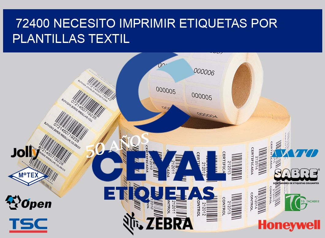 72400 NECESITO IMPRIMIR ETIQUETAS POR PLANTILLAS TEXTIL
