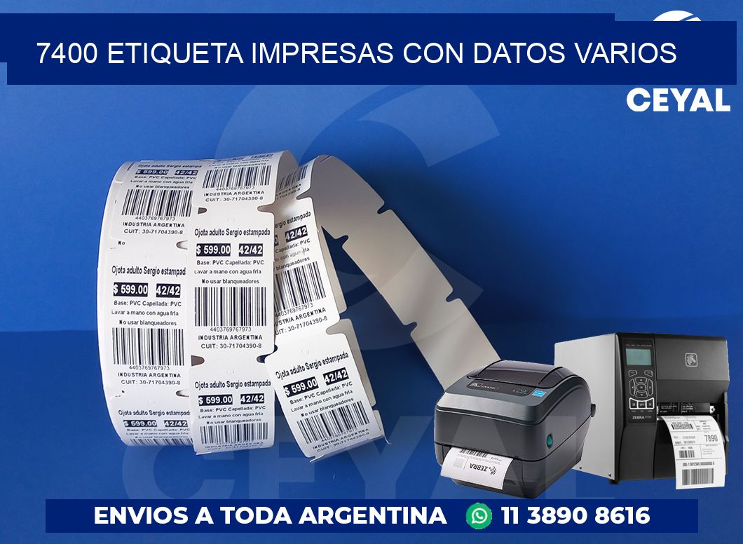 7400 ETIQUETA IMPRESAS CON DATOS VARIOS