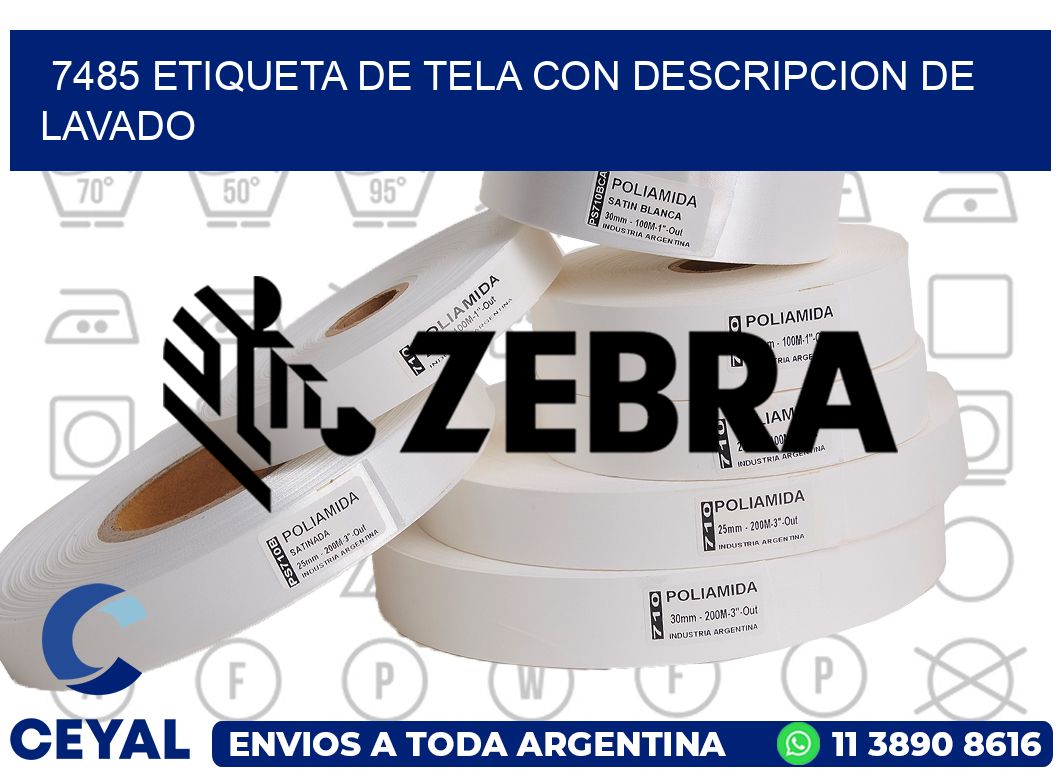 7485 ETIQUETA DE TELA CON DESCRIPCION DE LAVADO
