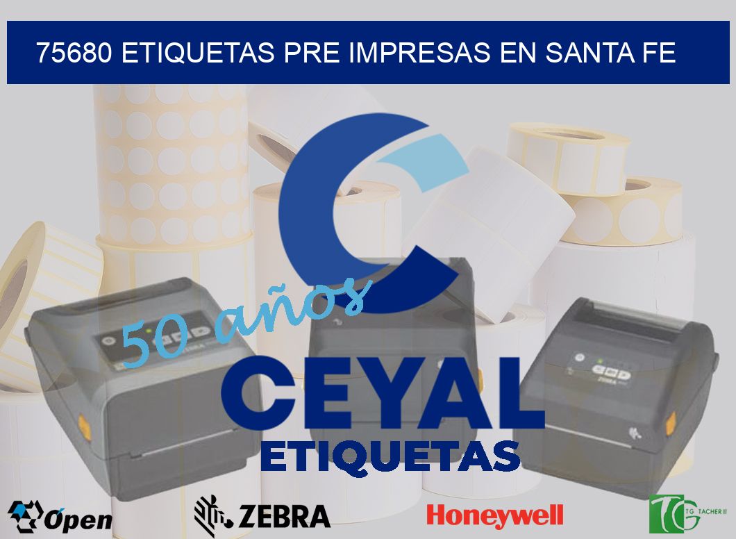75680 ETIQUETAS PRE IMPRESAS EN SANTA FE