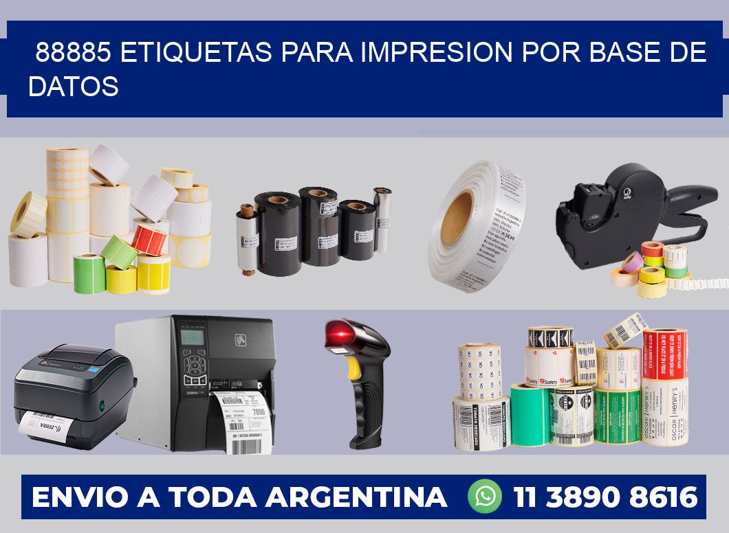 88885 ETIQUETAS PARA IMPRESION POR BASE DE DATOS