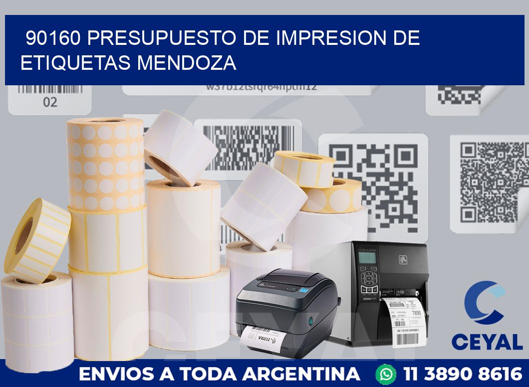 90160 PRESUPUESTO DE IMPRESION DE ETIQUETAS MENDOZA