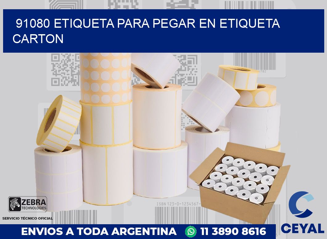 91080 ETIQUETA PARA PEGAR EN ETIQUETA CARTON