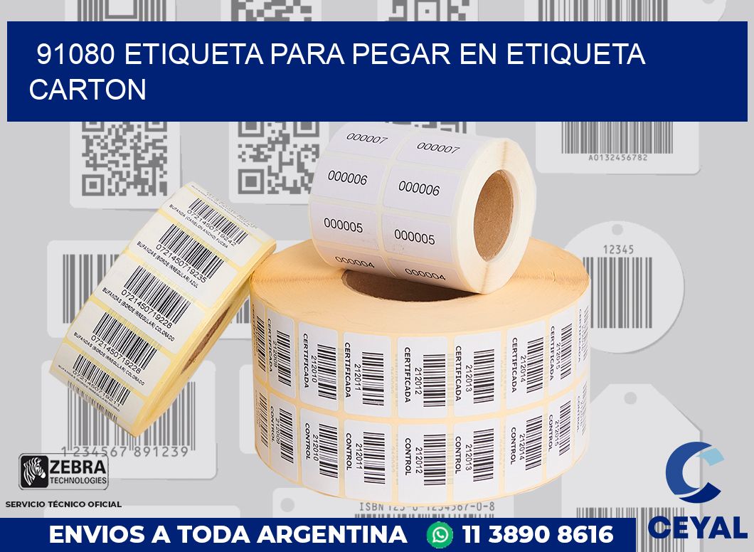 91080 ETIQUETA PARA PEGAR EN ETIQUETA CARTON