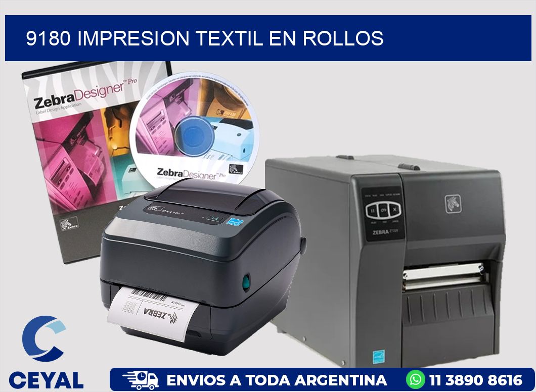 9180 IMPRESION TEXTIL EN ROLLOS