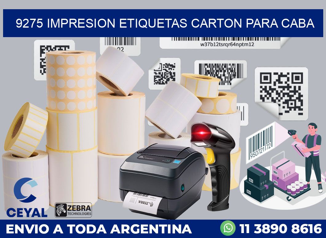 9275 IMPRESION ETIQUETAS CARTON PARA CABA