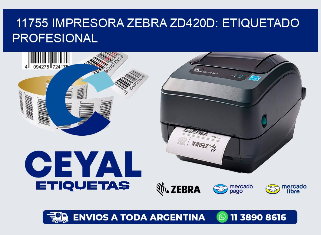 11755 Impresora Zebra ZD420D: Etiquetado Profesional