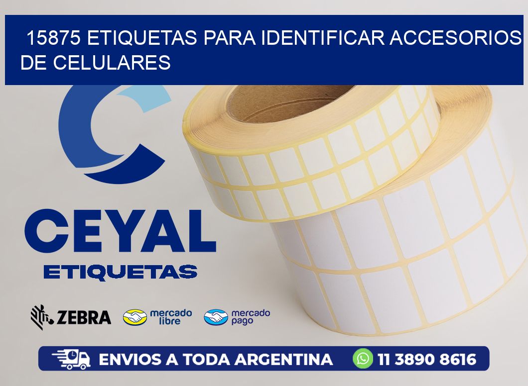 15875 etiquetas para identificar accesorios de celulares