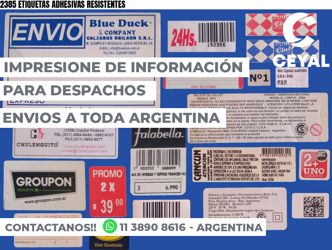 2385 ETIQUETAS ADHESIVAS RESISTENTES