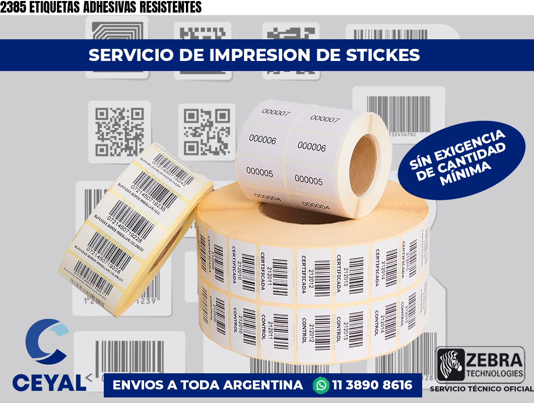 2385 ETIQUETAS ADHESIVAS RESISTENTES