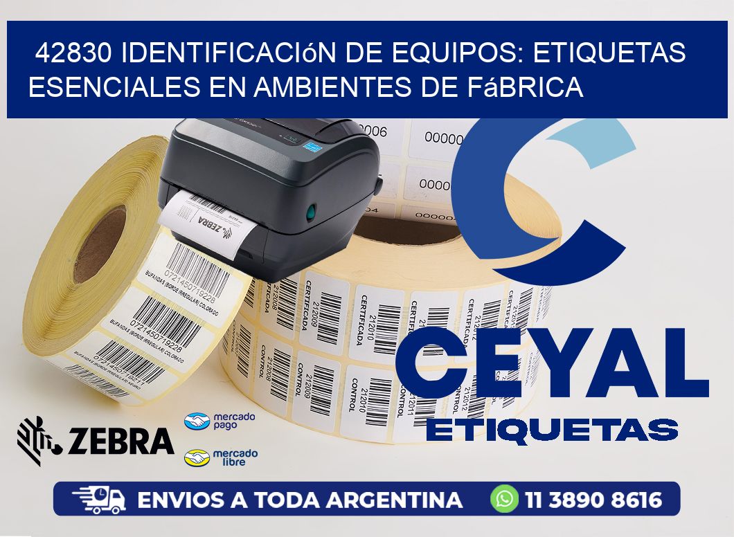 42830 Identificación de Equipos: Etiquetas Esenciales en Ambientes de Fábrica